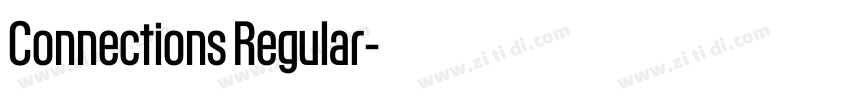 Connections Regular字体转换 Connections Regular字体转换